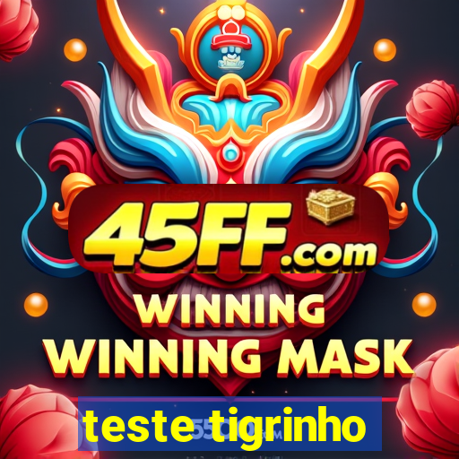 teste tigrinho